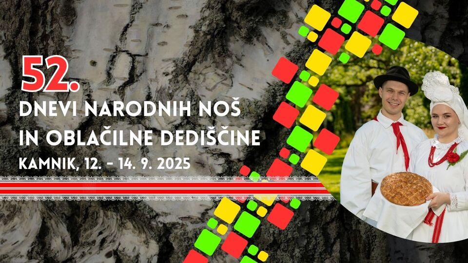 52. DNEVI NARODNIH NOŠ IN OBLAČILNE DEDIŠČINE V KAMNIKU
